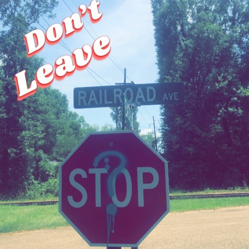 Don't Leave (Prod. Uriel)