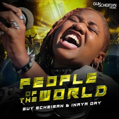 Guy Scheiman & Inaya Day - People Of The World (Snippets)