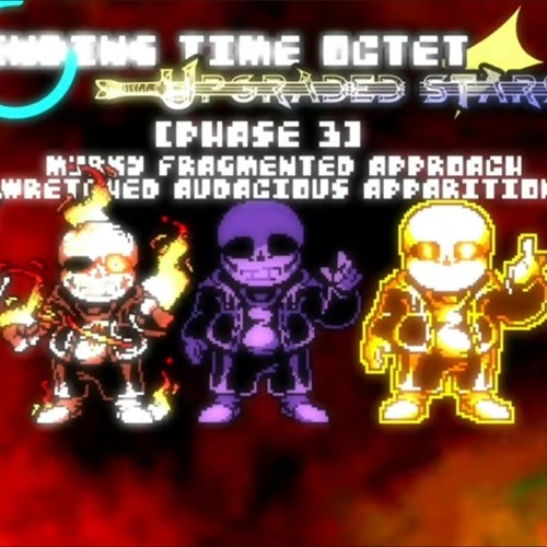 Ending Time Octet: Upgraded Stars(Phase 3) M.F.A.W.A.A.
