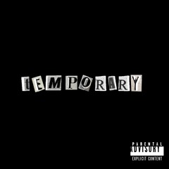 Temporary