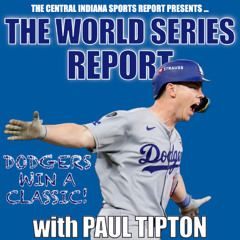 The World Series Report with Paul Tipton, Michelle Garmon & Sam Frick: Game 7 Reaction (2.74.3)