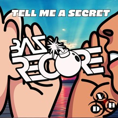 Baz ReCore - Tell Me A Secret