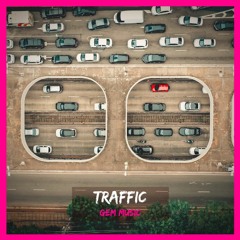 TRAFFIC - RAP BEAT - PRODUCED BY GEM MUSIC