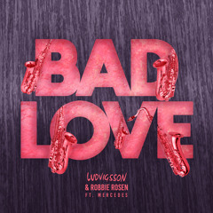 Bad Love (feat. Mercedes)