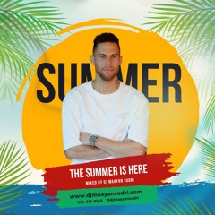 The Summer Is Here - Hits Set 2024 (Mixed By DJ Maayan Sudri)