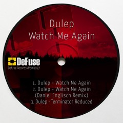 Dulep - Watch Me Again Daniel Englisch Remix PREVIEW