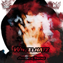 WheelHatz - Another Smoke (Free)
