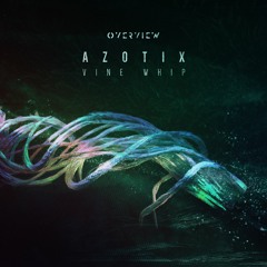 Azotix - Vine Whip [Patreon Exclusive]