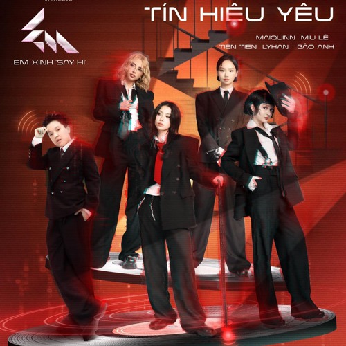 Tín Hiệu Yêu - LyHan, Miu Lê, Tiên Tiên, MaiQuinn, Bảo Anh, Em Xinh Say Hi