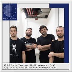 45|33 Radio Takeover: Draft presents Kinetic - 26th July 2022