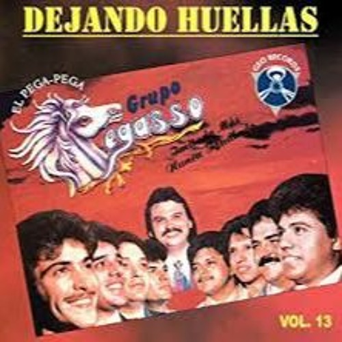 Grupo Pegasso Mix 13dejando Huella Pegajosso