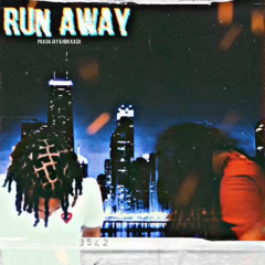 Runaway ft Hbk Ka$h