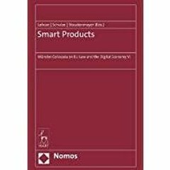 [Download PDF]> Smart Products: M?nster Colloquia on EU Law and the Digital Economy VI (M?nster Coll