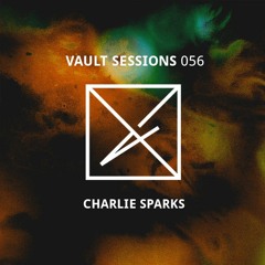 Vault Sessions #056 - Charlie Sparks