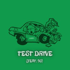 Test Drive (Featuring 30)