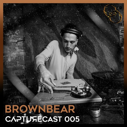 CaptureCast 005 • BrownBear