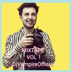 Mixtape Vol 1 by DjVampireOfficial.mp3
