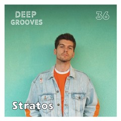 Deep Grooves Podcast #37 - Stratos