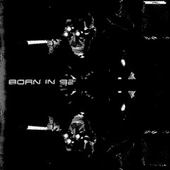 Born in 92' - r4w