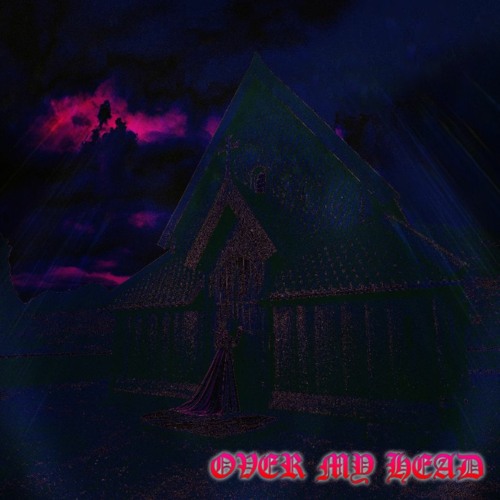 Over My Head (prod. Jody x IOF)