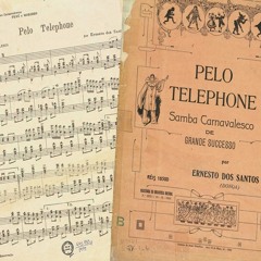 Pelo Telefone(Baiano) 1916
