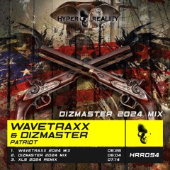 Wavetraxx & Dizmaster - Patriot (Dizmaster 2024 Mix) OUT NOW!!!