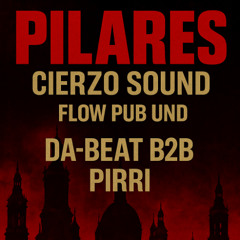 Cierzo Sound | Pilares | DA-BEAT B2B PIRRI