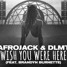 Afrojack & DLMT – Wish You Were Here (feat. Brandyn Burnette) (Eric Vega Remix)