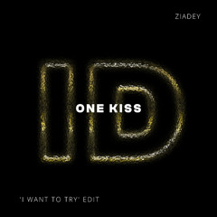 One Kiss (Ziadey 'I Want To Try' ID by Rivoli Afro House Edit)