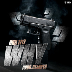 GGK 1717 - Why? (Prod.By 0zannyb)