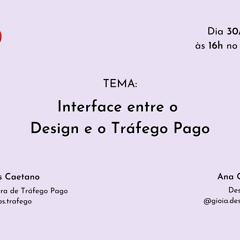 Ep. 001: Interface entre o  Design e o Tráfego Pago