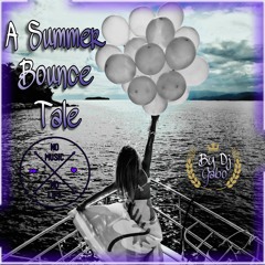 A Summer Bounce Tale By Dj Gabo