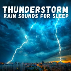 Thunderstorm Rain Sounds for Sleep 2
