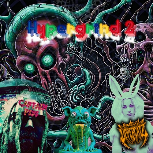 Cpt.Piss & Upperkatz - Hypergrind 2