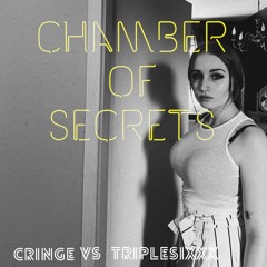 Chamber of Secrets (vs. CRINGE)