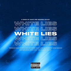 Suave - White Lies (feat. Miranda Gulasy)
