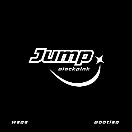 JUMP - WEGE ( BOOTLEG )