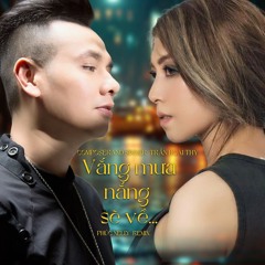 VẮNG MƯA NẮNG SẼ VỀ ( TRẦN HOÀI THY ) - PHUCNELLY REMIX