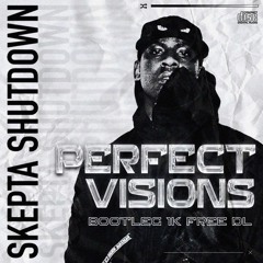 Skepta Shutdown (Perfect Visions Bootleg 1k Free Download)