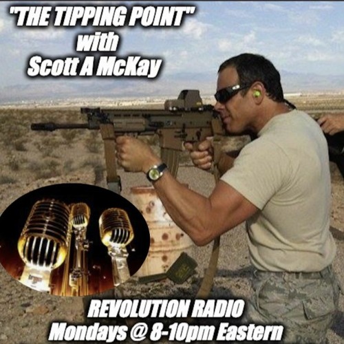 Scott McKay -"The Patriot Streetfighter" w Tipping point radio