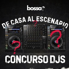 FITO LPZ @ BOSSA CONCURSO DJS