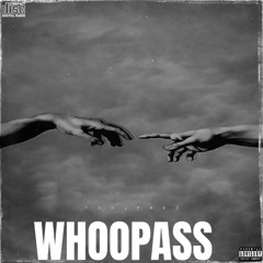 WHOOP ASS
