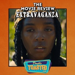 THE MOVIE REVIEW EXTRAVAGANZA - 09 - 09 - 2020