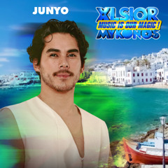 XLSIOR MYKONOS PODACST 2025  By JUNYO