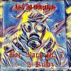 Bar Warz Pt. 7- 3 Killaz (feat. Dirrty B & Jarren Benton)