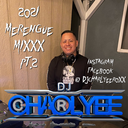 2021 Merengue Mixxx PT.2 Dj CharlyEE