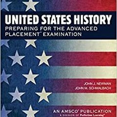 DOWNLOAD❤️eBook✔️ United States History Preparing for the Advanced Placement Examination  20