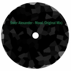Soler Alexander - Mood (Original Mix)
