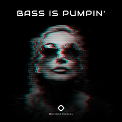 Bass Is Pumpin'