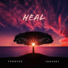 YvngcuZ x LON3SKY - Heal